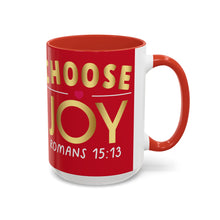 Load image into Gallery viewer, Choose Joy Accent Coffee Mug (11, 15oz)