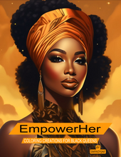 Load image into Gallery viewer, EmpowerHer: Coloring Creations for Black Queens