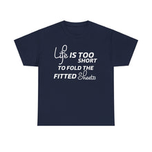 Load image into Gallery viewer, Life Is Too Short Unisex Heavy Cotton Tee