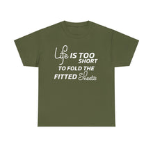Load image into Gallery viewer, Life Is Too Short Unisex Heavy Cotton Tee