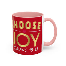 Load image into Gallery viewer, Choose Joy Accent Coffee Mug (11, 15oz)