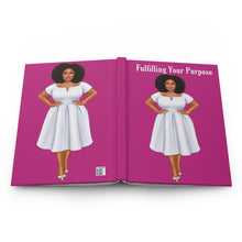 Load image into Gallery viewer, Fulfilling Your Purpose Hardcover Journal6 Matte