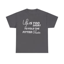 Load image into Gallery viewer, Life Is Too Short Unisex Heavy Cotton Tee