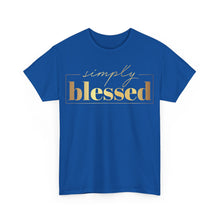 Load image into Gallery viewer, Simply blessed Unisex Heavy Cotton Tee