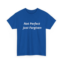 Load image into Gallery viewer, Not Perfect Just Forgiven Unisex Heavy Cotton Tee