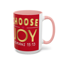 Load image into Gallery viewer, Choose Joy Accent Coffee Mug (11, 15oz)