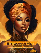 Load image into Gallery viewer, EmpowerHer: Coloring Creations for Black Queens
