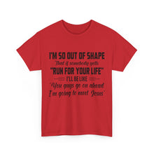 Load image into Gallery viewer, I’M So Out of… Unisex Heavy Cotton Tee
