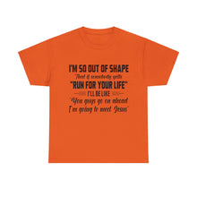 Load image into Gallery viewer, I’M So Out of… Unisex Heavy Cotton Tee
