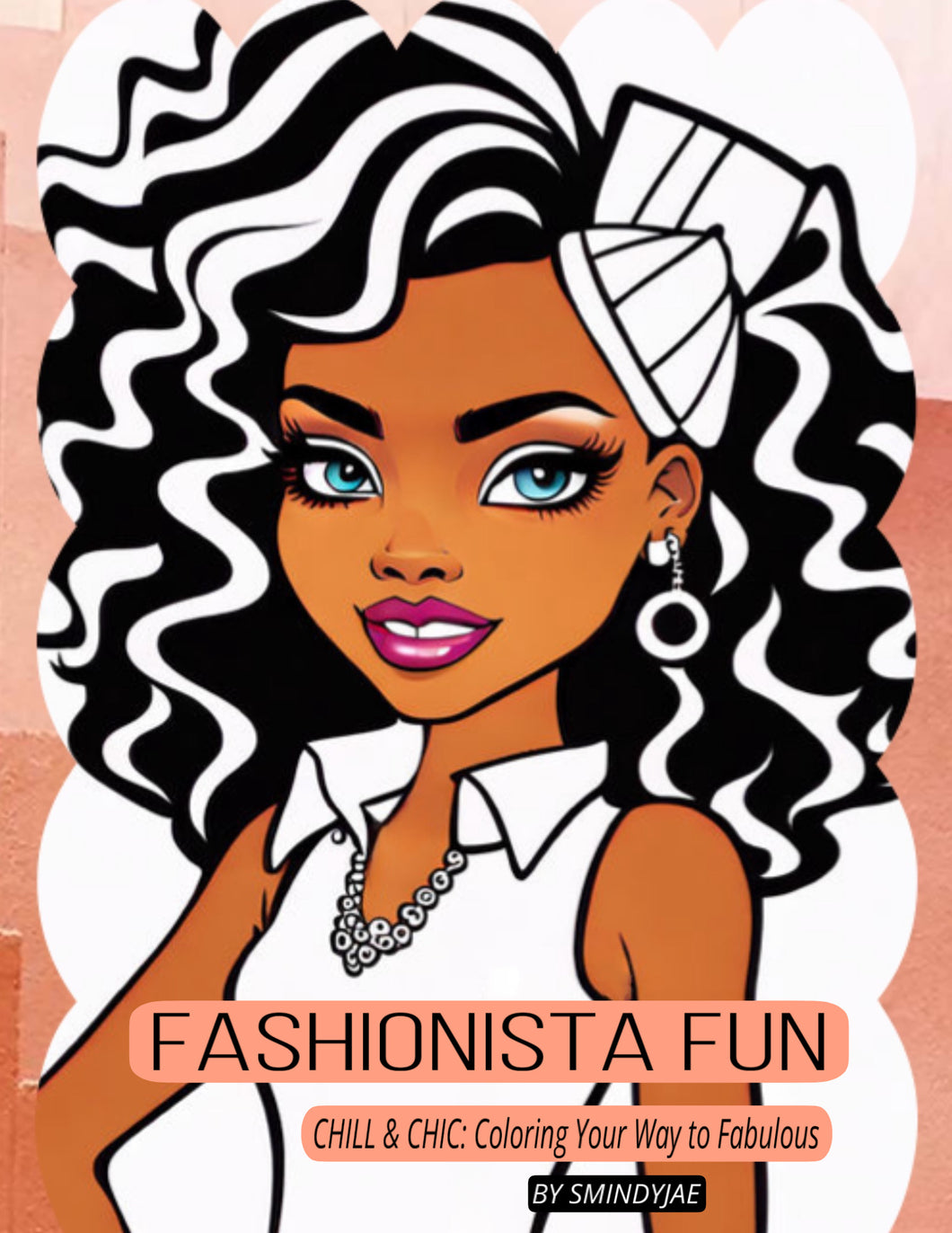 Fashionista Fun CHILL & CHIC: Coloring Your Way to Fabulous