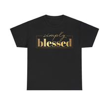 Load image into Gallery viewer, Simply blessed  Unisex Heavy Cotton Tee
