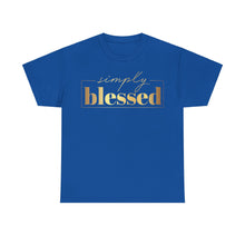 Load image into Gallery viewer, Simply blessed  Unisex Heavy Cotton Tee
