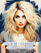 Load image into Gallery viewer, Color Me Fashionable : A Fashionistas Coloring Book
