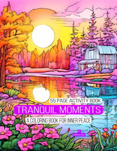 Load image into Gallery viewer, Tranquil Moments: A Coloring Book for Inner Peace
